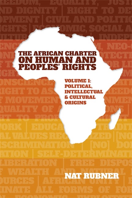 Book cover image for The African Charter on Human and Peoples’ Rights Volume 1 ISBN: 9781847013538