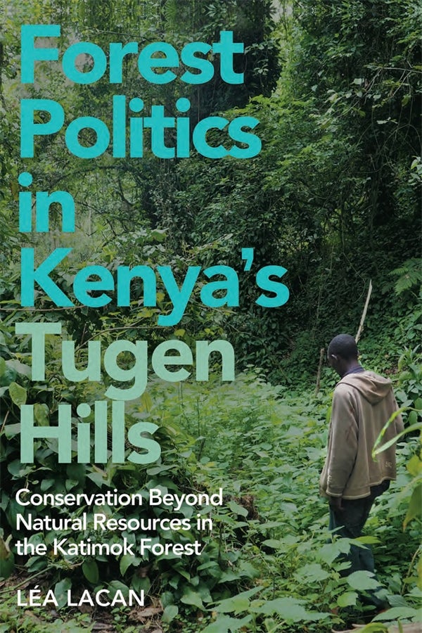 Book cover image for Forest Politics in Kenya's Tugen Hills ISBN: 9781847013811