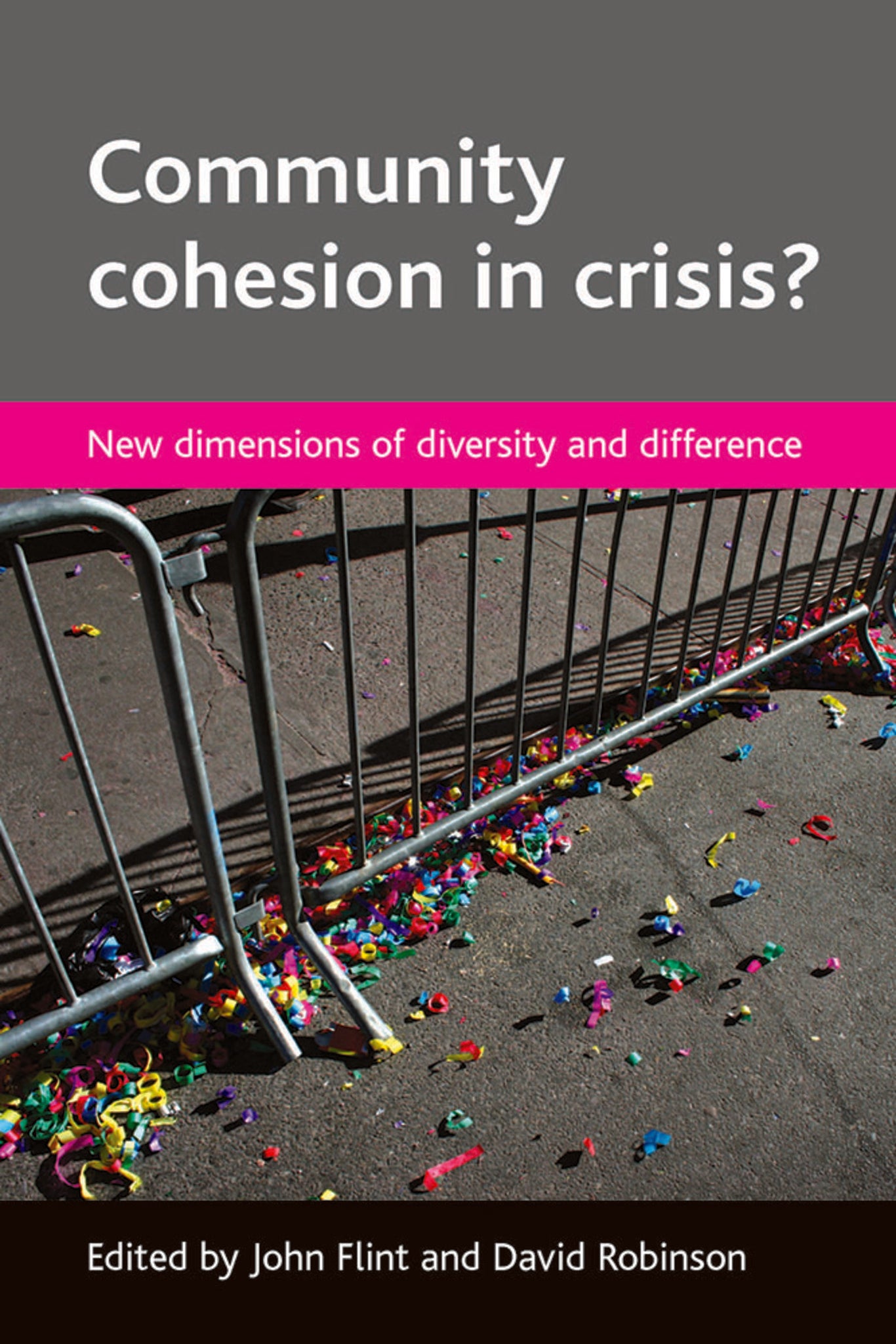 Cover image for Community cohesion in crisis? ISBN 9781847420237