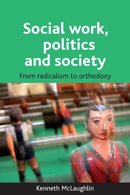 Book cover image for Social work, politics and society ISBN: 9781847420459