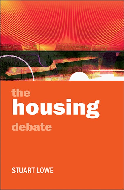 Book cover image for The housing debate ISBN: 9781847422736