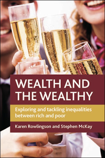 Book cover image for Wealth and the Wealthy ISBN: 9781847423085