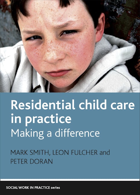 Book cover image for Residential Child Care in Practice ISBN: 9781847423115