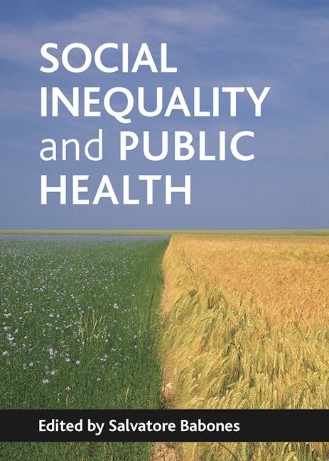 Book cover image for Social inequality and public health ISBN: 9781847423214
