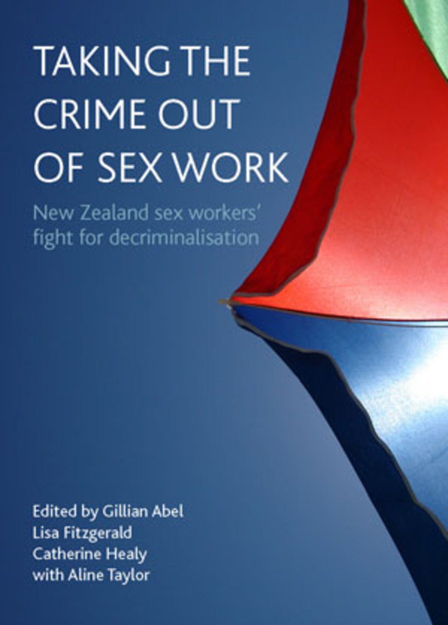 Cover image for Taking the crime out of sex work ISBN 9781847423344