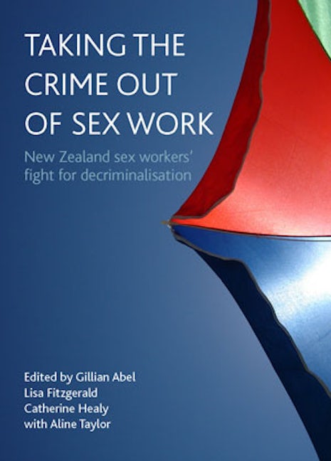 Book cover image for Taking the crime out of sex work ISBN: 9781847423344