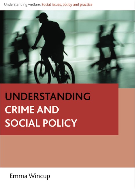 Book cover image for Understanding Crime and Social Policy ISBN: 9781847424990