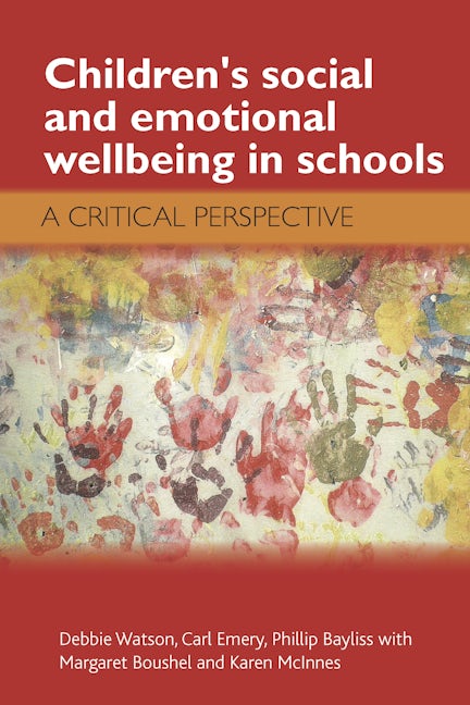 Book cover image for Children's Social and Emotional Wellbeing in Schools ISBN: 9781847425232