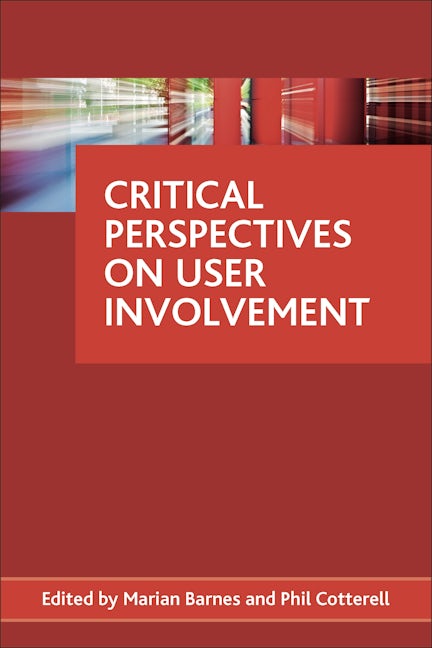 Book cover image for Critical perspectives on user involvement ISBN: 9781847427502