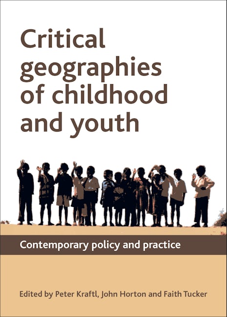 Book cover image for Critical Geographies of Childhood and Youth ISBN: 9781847428462