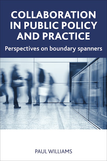 Book cover image for Collaboration in Public Policy and Practice ISBN: 9781847428479
