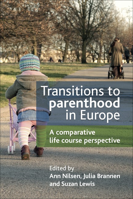 Book cover image for Transitions to Parenthood in Europe ISBN: 9781847428639