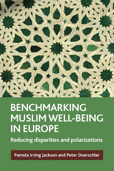 Book cover image for Benchmarking Muslim Well-Being in Europe ISBN: 9781847428875