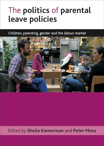 The politics of parental leave policies