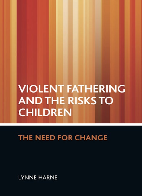 Book cover image for Violent fathering and the risks to children ISBN: 9781847429179
