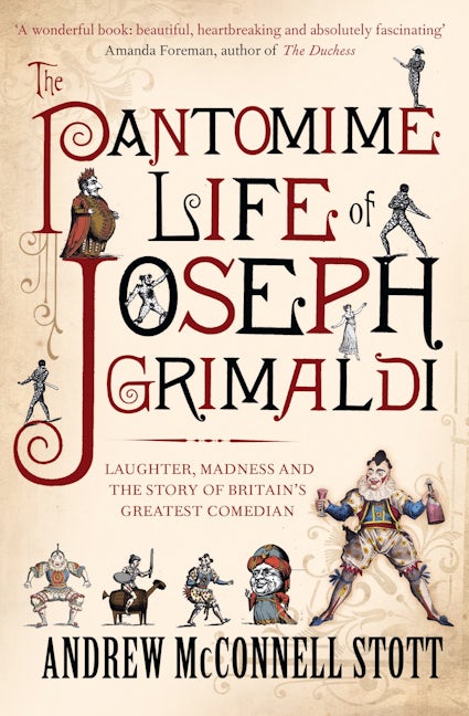 Book cover image for The Pantomime Life of Joseph Grimaldi ISBN: 9781847677617