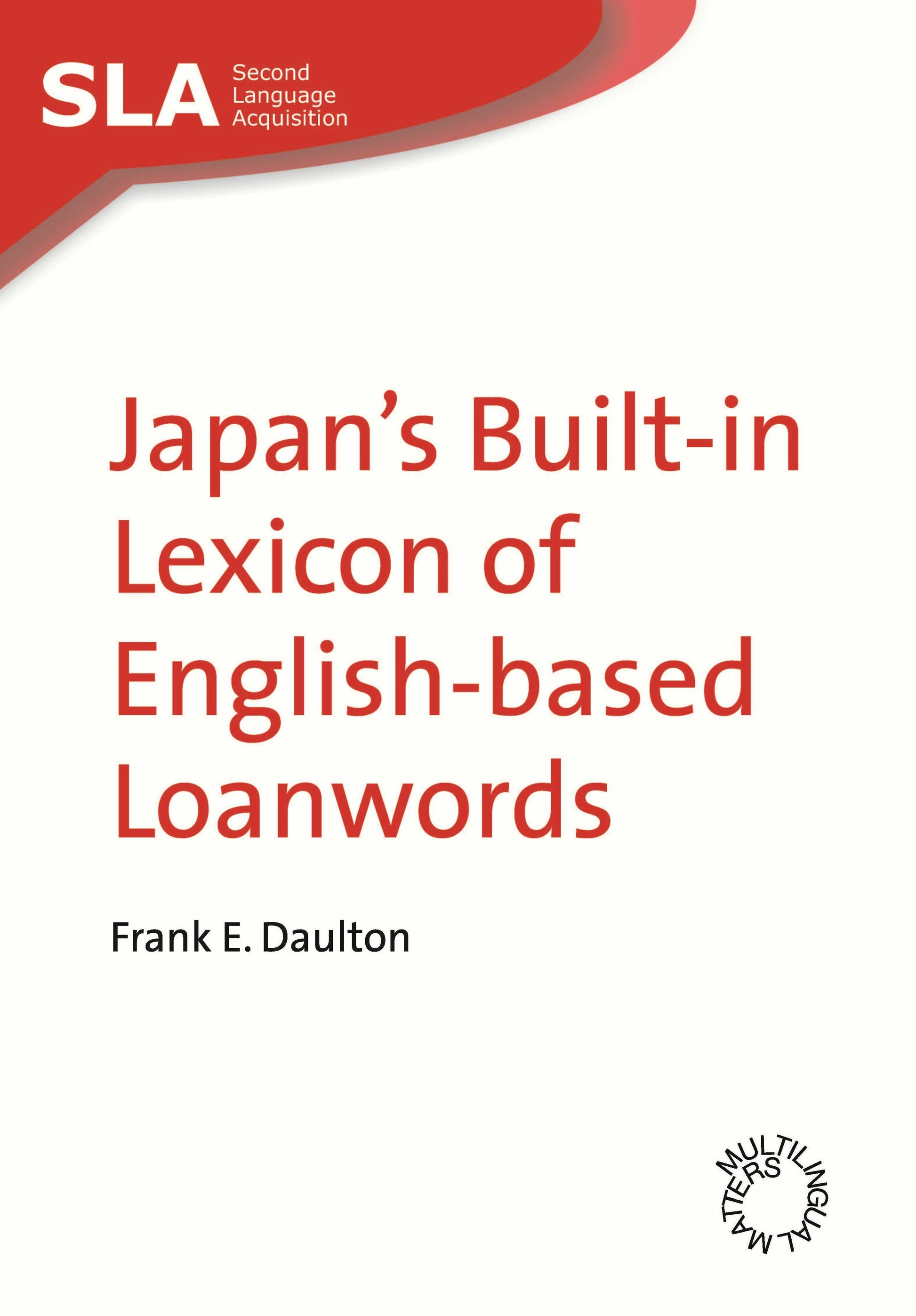 Japan's Built-in Lexicon of English-based Loanwords