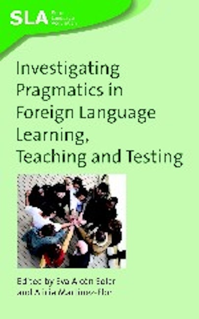 Book cover image for Investigating Pragmatics in Foreign Language Learning, Teaching and Testing ISBN: 9781847690845
