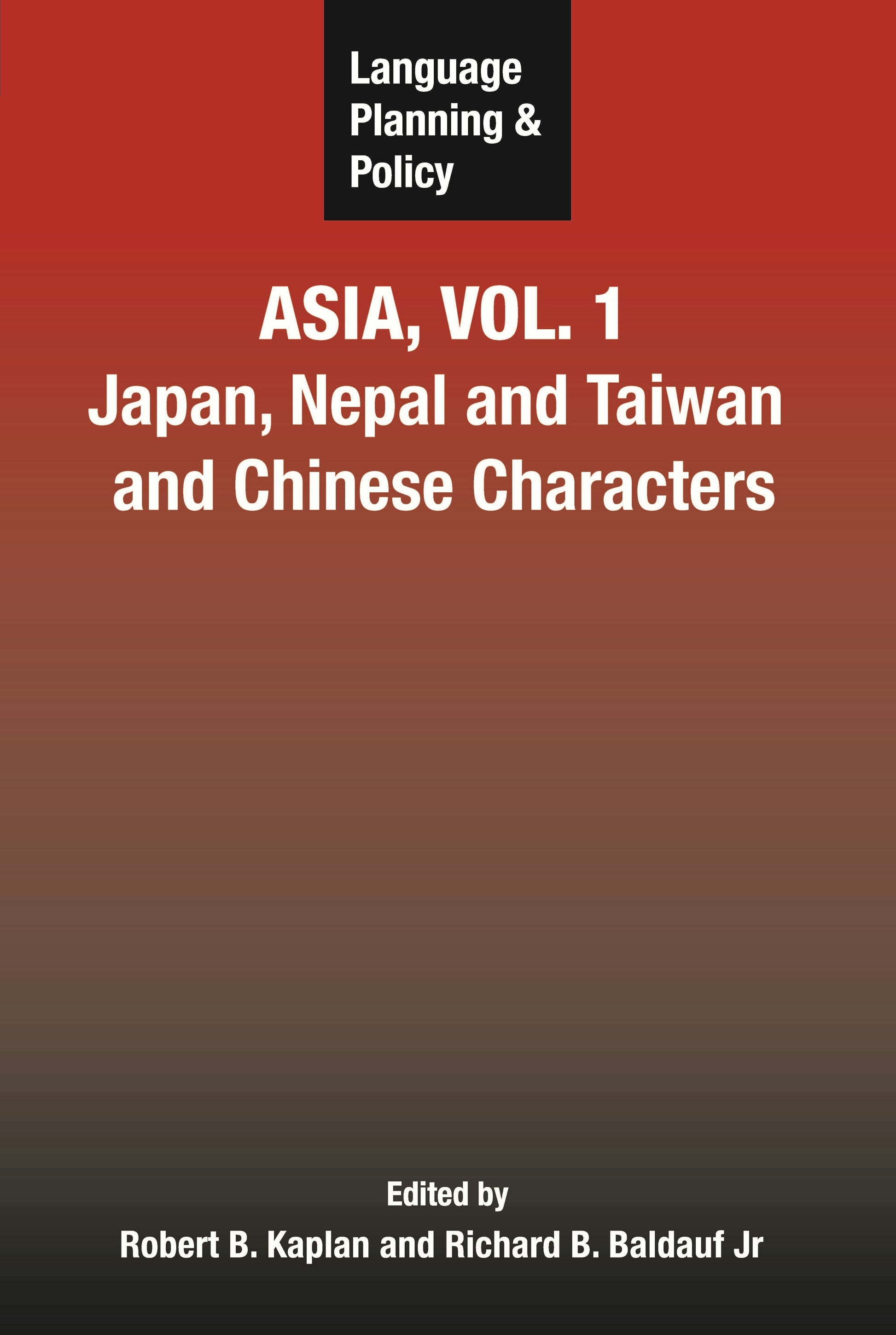 Language Planning and Policy in Asia, Vol.1