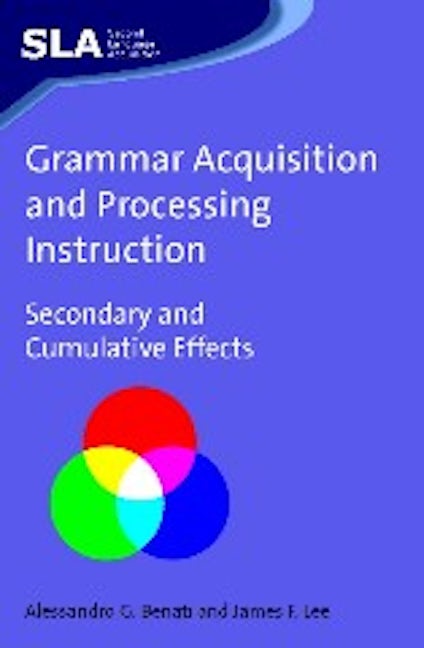 Book cover image for Grammar Acquisition and Processing Instruction ISBN: 9781847691033