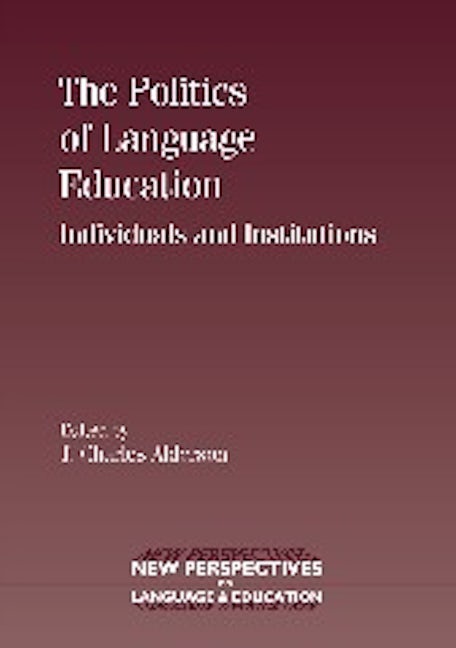 Book cover image for The Politics of Language Education ISBN: 9781847691439