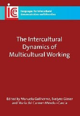Book cover image for The Intercultural Dynamics of Multicultural Working ISBN: 9781847692863