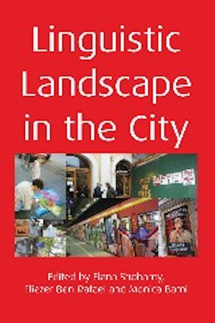 Book cover image for Linguistic Landscape in the City ISBN: 9781847692986