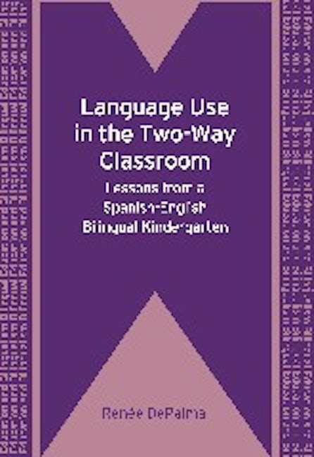 Language Use in the Two-Way Classroom