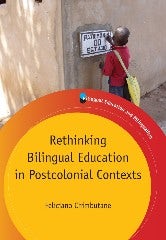 Book cover image for Rethinking Bilingual Education in Postcolonial Contexts ISBN: 9781847693648