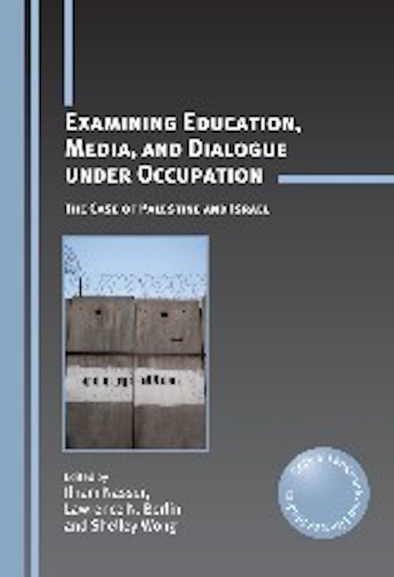 Book cover image for Examining Education, Media, and Dialogue under Occupation ISBN: 9781847694263
