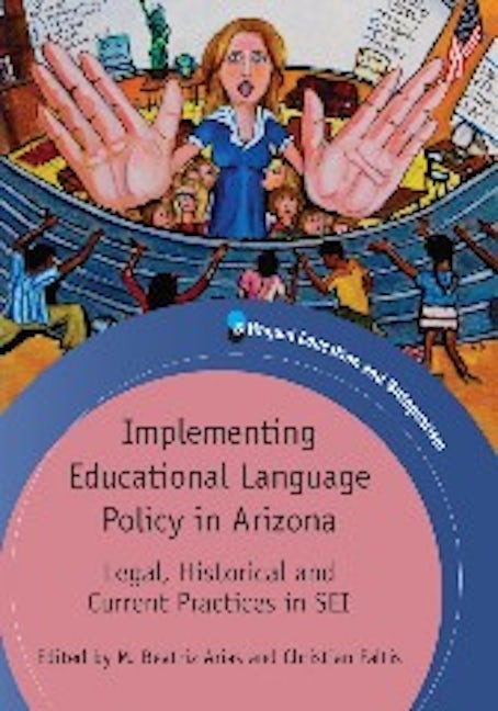 Book cover image for Implementing Educational Language Policy in Arizona ISBN: 9781847697448