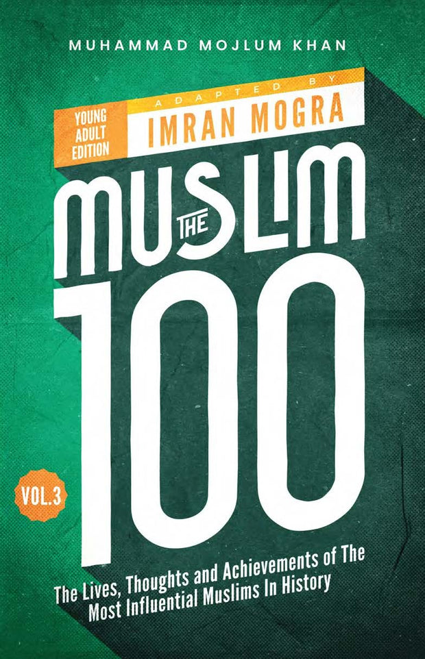 Cover image for The Muslim 100 YA Edition Volume 3, isbn: 9781847742667