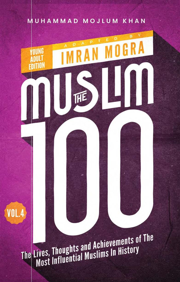 Cover image for The Muslim 100 YA Edition Volume 4, isbn: 9781847742759