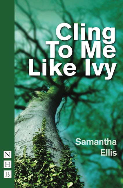 Book cover image for Cling To Me Like Ivy ISBN: 9781848420656