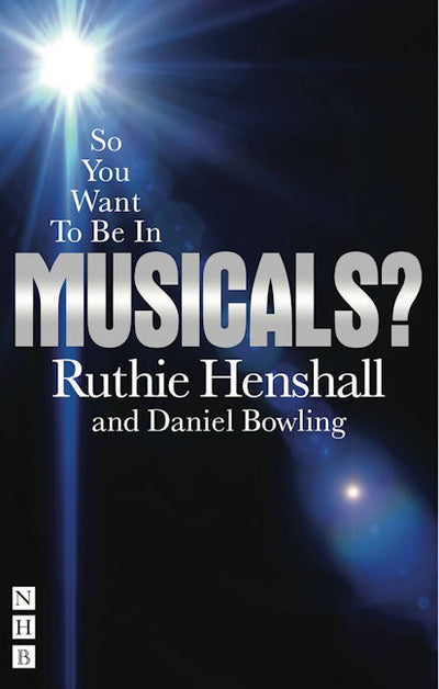 So You Want to Be in Musicals?