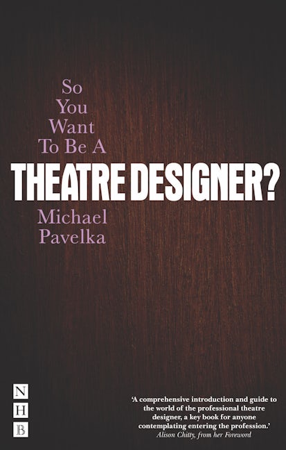Book cover image for So You Want to Be a Theatre Designer? ISBN: 9781848423541