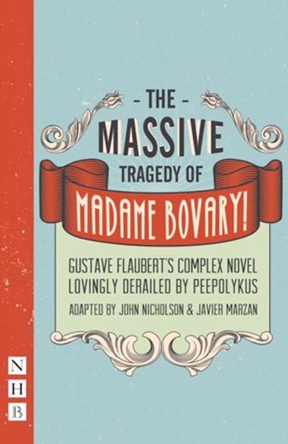 Book cover image for The Massive Tragedy of Madame Bovary ISBN: 9781848425644