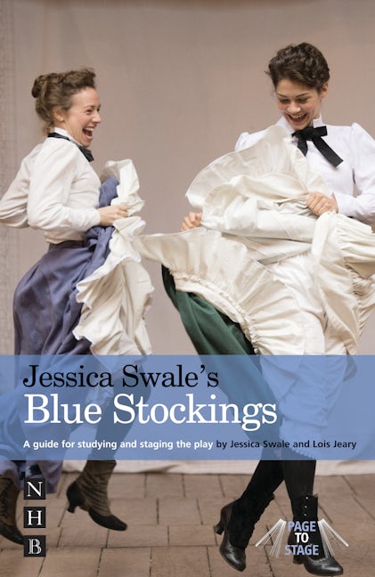 Book cover image for Jessica Swale's Blue Stockings ISBN: 9781848426238