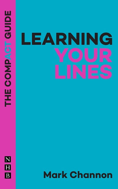 Learning Your Lines: The Compact Guide