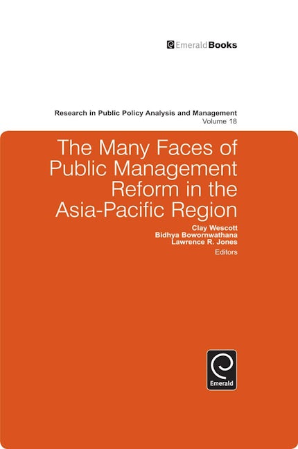 Book cover image for The Many Faces of Public Management Reform in the Asia-Pacific Region ISBN: 9781849506397