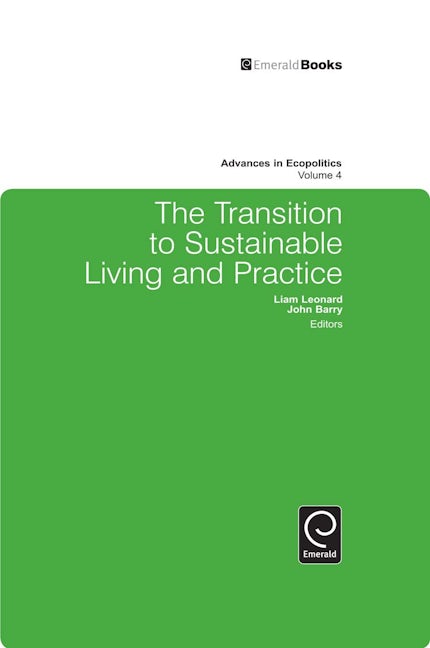 Book cover image for The Transition to Sustainable Living and Practice ISBN: 9781849506410