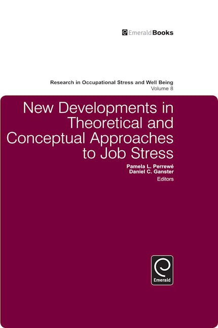 Book cover image for New Developments in Theoretical and Conceptual Approaches to Job Stress ISBN: 9781849507127