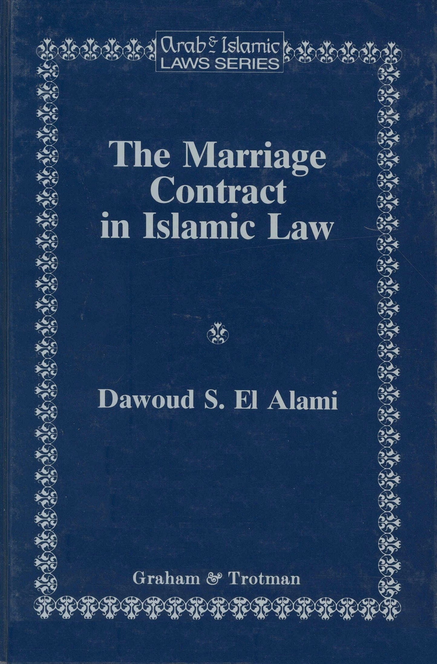 Book cover image for The Marriage Contract in Islamic Law in the Shari'ah and Personal Status laws of Egypt and Morocco ISBN: 9781853337192