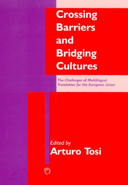 Book cover image for Crossing Barriers and Bridging Cultures ISBN: 9781853596032