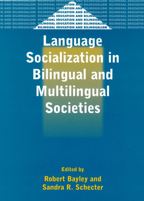 Book cover image for Language Socialization in Bilingual and Multilingual Societies ISBN: 9781853596353