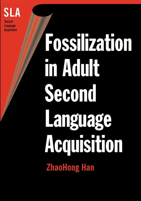 Book cover image for Fossilization in Adult Second Language Acquisition ISBN: 9781853596865