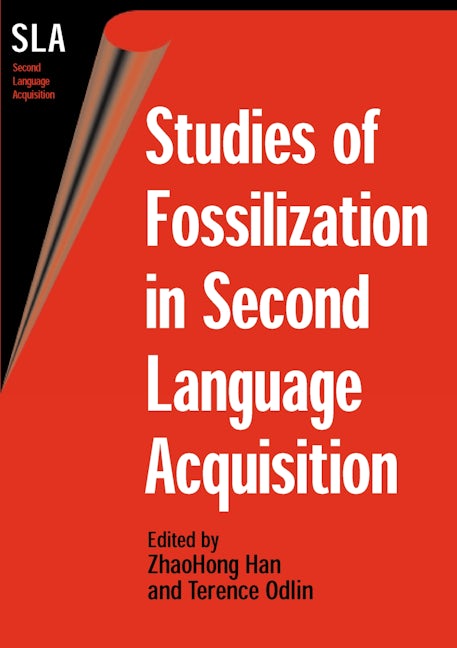 Book cover image for Studies of Fossilization in Second Language Acquisition ISBN: 9781853598357
