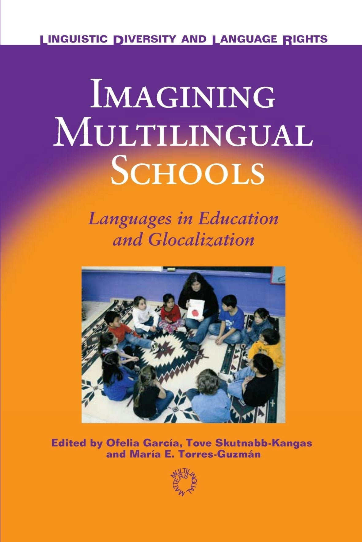 Book cover image for Imagining Multilingual Schools ISBN: 9781853598944