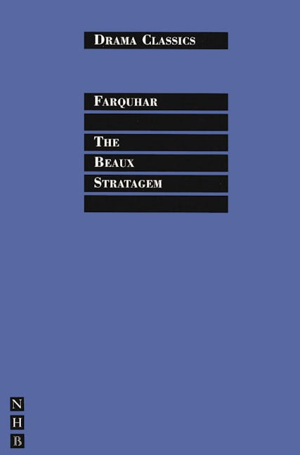 The Beaux' Stratagem