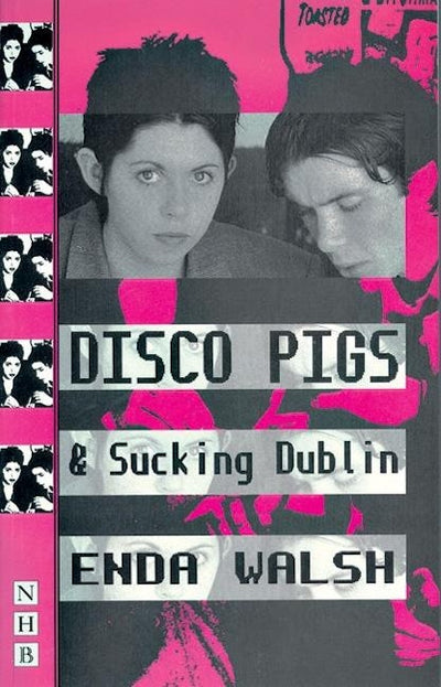 Disco Pigs and Sucking Dublin